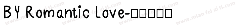 BY Romantic Love字体转换